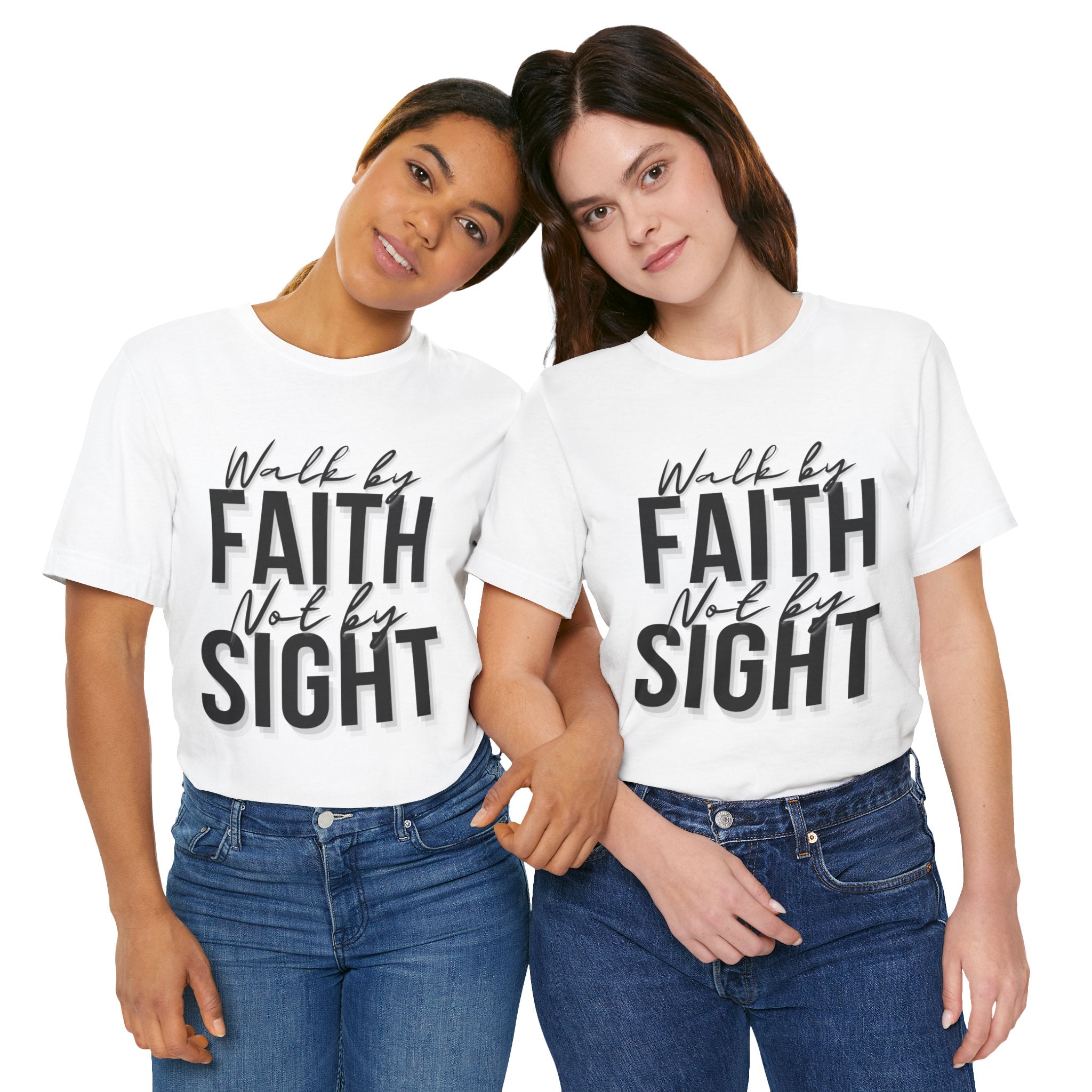 Walk By Faith and Not By Sight Tshirt