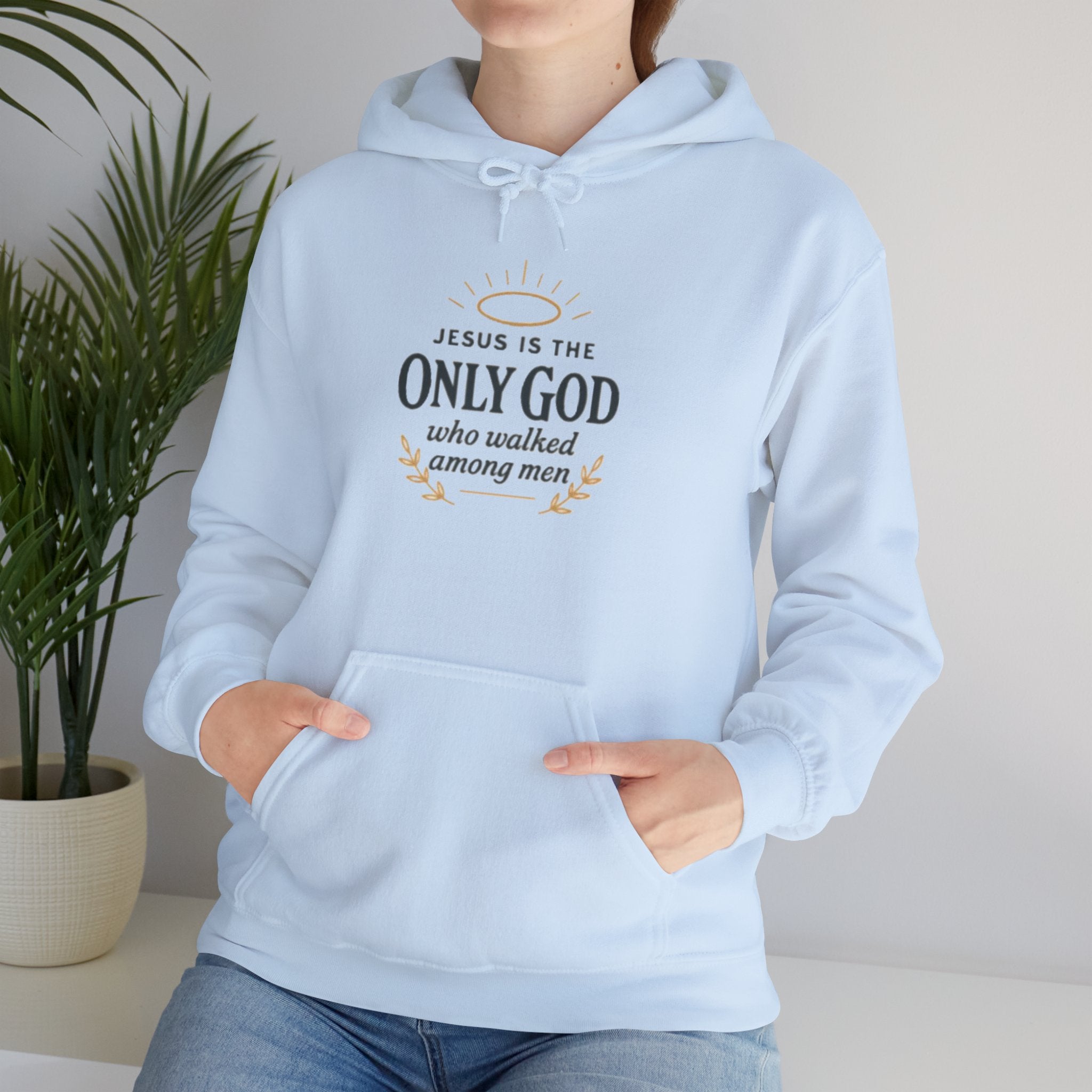 Jesus the mighty God Walked Among Men Hoodie Sweatshirt