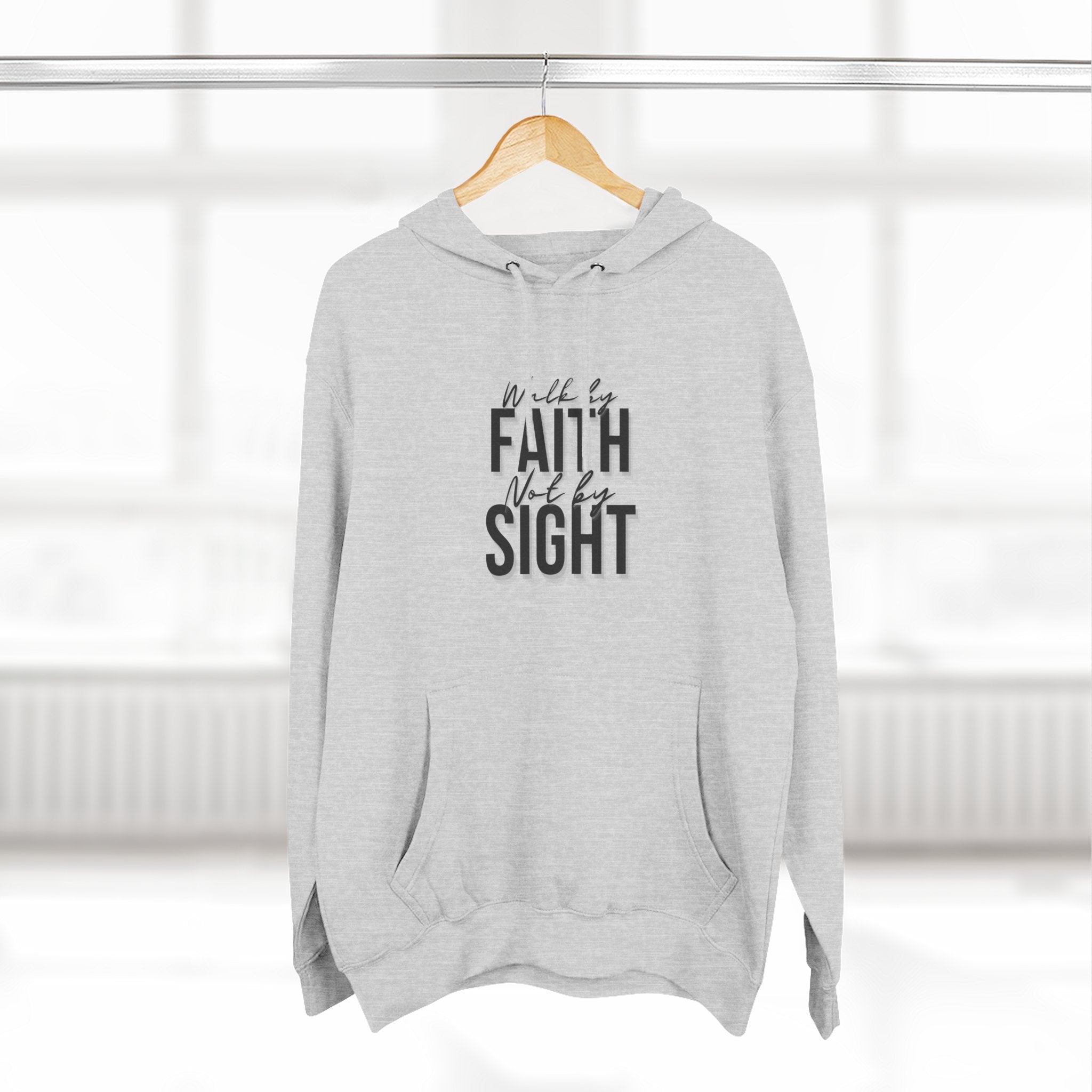 Walk By Faith and Not By Sight Three-Panel Fleece Hoodie