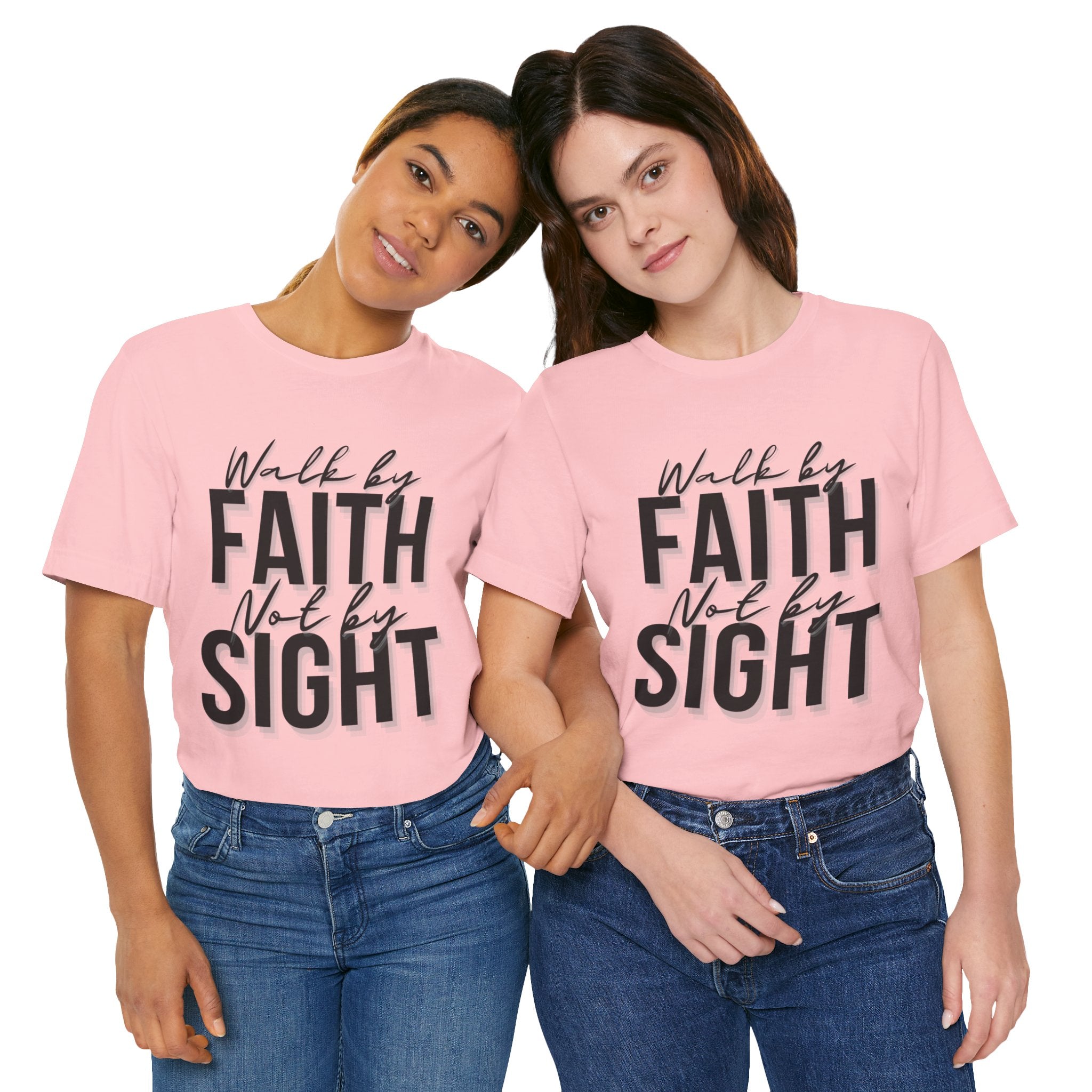 Walk By Faith and Not By Sight Tshirt
