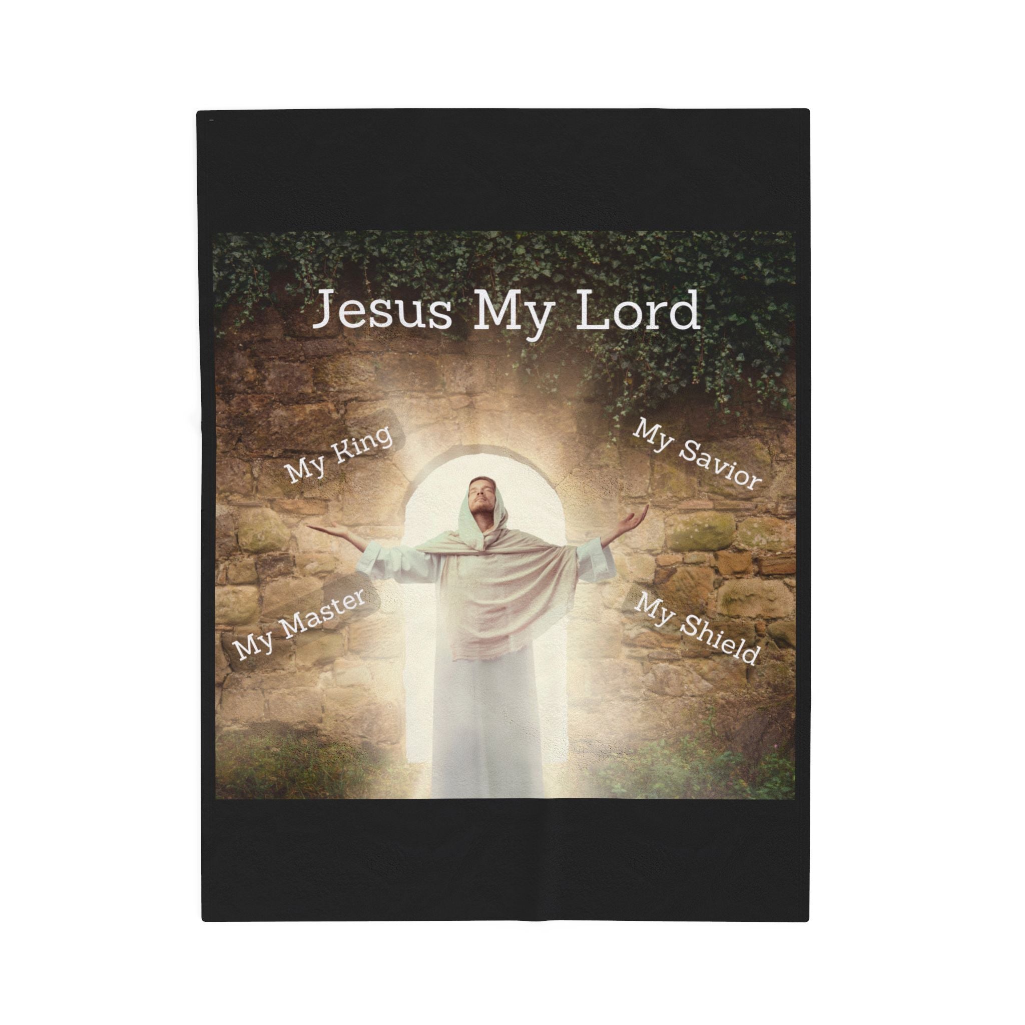 Jesus Is My Lord MY Savior and Master Christian Velveteen Plush Blanket